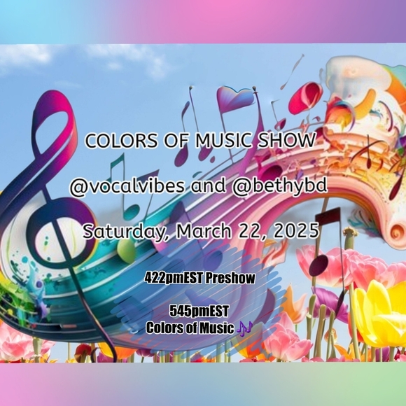 Sat March 22 422pmEST @bethybd&@vocalvibes "COLORS OF MUSIC" Use➕ Send Items - Picture 16 of 16